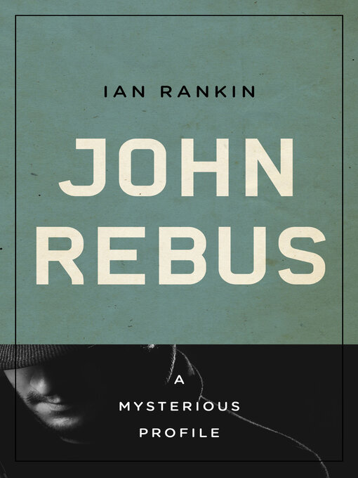 Title details for John Rebus by Ian Rankin - Available